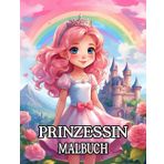Prinzessin Malbuch: Ausmalbuch für Mädchen ab 4 Jahren mit 50 Prinzessinnen Motiven für kreativen Spaß beim Malen