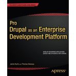 Pro Drupal as an Enterprise Development Platform (Expert's Voice in Web Development) 1st edition by Kurtz, Jamie, Besluau, Thomas (2013) Taschenbuch