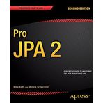 Pro JPA 2 (Expert's Voice in Java) by Mike Keith Merrick Schincariol(2013-09-26)