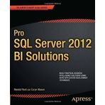 Pro SQL Server 2012 BI Solutions (Professional Apress) by Root, Randal, Mason, Caryn published by APRESS (2012)