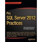 Pro SQL Server 2012 Practices (Professional Apress) of Shaw, Chris, Fritchey, Grant, Bossy, Carlos, Lowell, Jeremy, on 21 November 2012