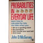 Probabilities in Everyday Life by McGervey, John D. (1989) Mass Market Taschenbuch