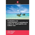 Probiótico no crescimento e resistência contra A. hydrophila em Labeo icar