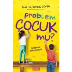 Problem Çocuk Mu? - Serdal Seven