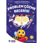 Problem Çözme Becerisi - Okul Öncesi Bilişsel Beceriler Gelişim Serisi 5