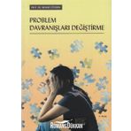 Problem Davranışları Değiştirme - Mehmet Özyürek