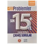 Problemler Tamamı Çözümlü Son 15 Yıl Çıkmış Sorular A Yayınları