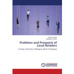 Problems and Prospects of Local Retailers