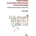 Problems Reflected in the Learning Teaching Processes in Fine Arts High Schools Kriter Yayınları