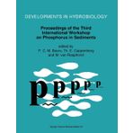 Proceedings of the Third International Workshop on Phosphorus in Sediments: v. 84