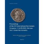 Proceedings of the XVI International Numismatic Congress, 11-16.09.2022, Warsaw: Vol. I. Greek Numismatics