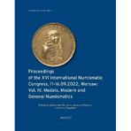 Proceedings of the XVI International Numismatic Congress, 11- 16.09.2022, Warsaw: Vol. IV. Medals, Modern and General Numismatics