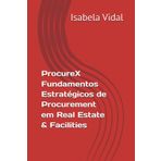 ProcureX - Fundamentos Estratégicos de Procurement em Real Estate & Facilities