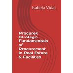 ProcureX Strategic Fundamentals of Procurement in Real Estate & Facilities