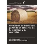 Producción de bioetanol a partir de un consorcio de C. japonicus y S. cerevisiae