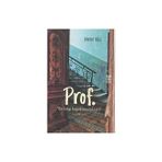 Prof. Bir Kitap Bağımlısının Hikayesi - Ahmet Kılıç
