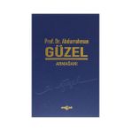 Prof. Dr. Abdurrahman Güzel Armağanı - Akçağ Yayınları