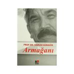 PROF. DR. HARUN GÜNGÖR ARMAĞANI - MUSTAFA ARGUNŞAH;MUSTAFA ÜNAL