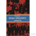 Prof. Dr. Önder Göçgün’e Armağan 2 Cilt Takım - Mithat Aydın Metin Türktaş Şerif Kutludağ Süleyman Inan