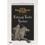 Prof. Dr. Sebahattin Bayram Armağanı Eskiçağ Tarihi Yazıları Çizgi Kitabevi Yayınları