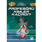Profesörü Kimler Kaçırdı? - Esra Avgören