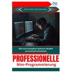 Professionelle NimProgrammierung: Wie man komplexe Systeme flexibel und schnell entwickelt