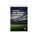 Profesyonel Futbol Kulüplerinin Altyapı Sorunları Gazi Kitabevi