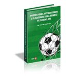 Profesyonel Futbolcunun İş İlişkisinin Sona Ermesi Ve Sonuçları - Yakup Kızılkaya