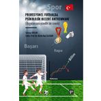 Profesyonel Futbolda Psikolojik Beceri Antrenmanı Gazi Kitabevi