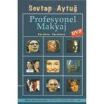 PROFESYONEL MAKYAJ KARAKTER YARATMAK - SEVTAP AYTUĞ