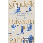 Profil Kitap Gündelik Hayatın Sahnesi - Anın Kelimelerle Kaydı