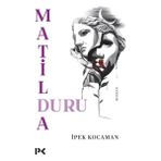 Profil Kitap Matilda Duru İpek Kocaman Ciltsiz Roman 112 Sayfa 2020 Yayınlı