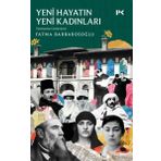 Profil Kitap Tanzimat’Tan Cumhuriyet'E Yeni Hayatın Yeni Kadınları