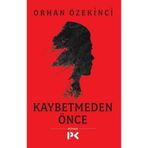 Profil Kitap Yayinevi Kaybetmeden Önce