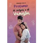 Profumo di sogni e di vaniglia (Serie - Prese per la gola #2)