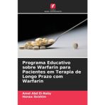 Programa Educativo sobre Warfarin para Pacientes em Terapia de Longo Prazo com Warfarin