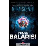 Proje Balarısı - Murat Şaşzade