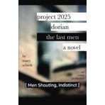Project 2025 Dorian: The Last Men: 1