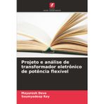 Projeto e análise de transformador eletrônico de potência flexível
