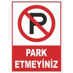 Prolen Shop Prolenshop Yönlendirme Levhası Park Etmeyiniz 25X35CM (5 Adet) - 25 x 35 cm
