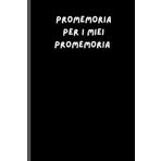 Promemoria per i miei promemoria: Quaderno Divertente Ironico IDEA REGALO Università Scuola Lavoro