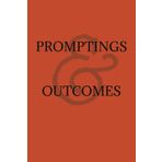 Promptings & Outcomes (Orange Cover, Paperback): Personal inspiration pocket journal 4" x 6" Notebook 50 Pages, with preset page prompts.