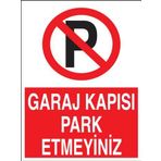 Propazar Garaj Kapısı Park Etmeyiniz Levhası