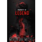 Property of Legend (Kings of Anarchy MC: Kentucky, Band 1)