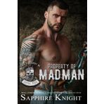 Property of Madman (Kings of Anarchy MC: Central, Texas, Band 1)