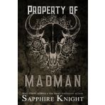 Property of Madman: Special Edition Paperback (Kings of Anarchy MC: Central, Texas)