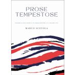 Prose tempestose. Quando la solitudine si fa immaginazione, e il dolore vita
