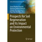 Prospects for Soil Regeneration and Its Impact on Environmental Protection