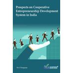 Prospects on Cooperative Entrepreneurship Development System in India