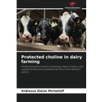 Protected choline in dairy farming